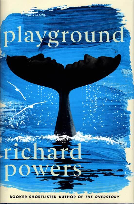 Playground | RICHARD POWERS | First Edition
