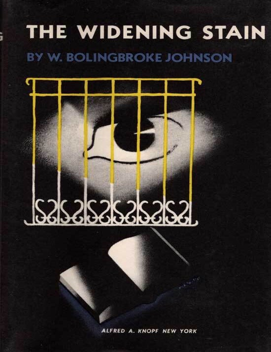 Item #20579 The Widening Stain. W. BOLINGBROKE JOHNSON.