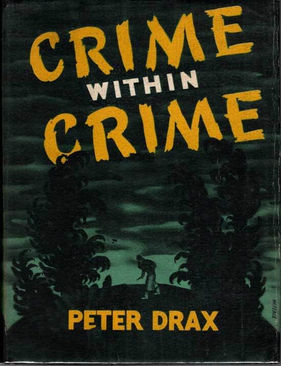 Item #20742 Crime Within Crime. PETER DRAX.