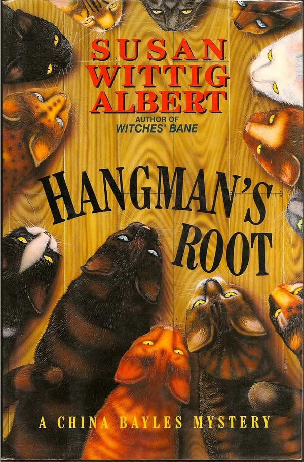 Item #002433 Hangman's Root. SUSAN WITTIG ALBERT.