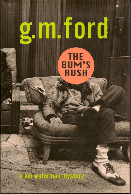 Item #002652 The Bum's Rush. G. M. FORD