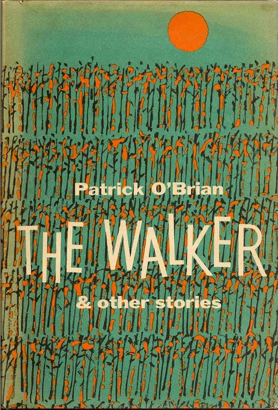 Item #002901 The Walker & Other Stories. PATRICK O'BRIAN