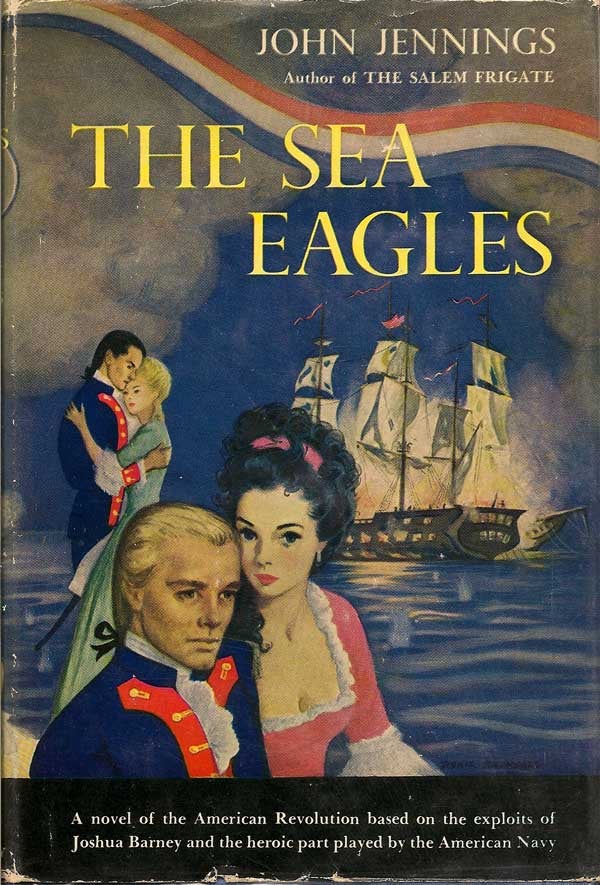 Item #003374 The Sea Eagles. JOHN JENNINGS.