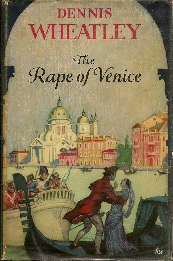 Item #003450 The Rape of Venice. DENNIS WHEATLEY
