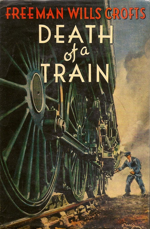 Item #003638 Death of a Train. FREEMAN W. CROFTS.