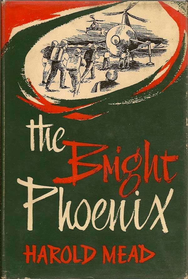 Item #003980 The Bright Phoenix. HAROLD MEAD