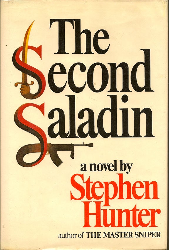 Item #004011 The Second Saladin. STEPHEN HUNTER