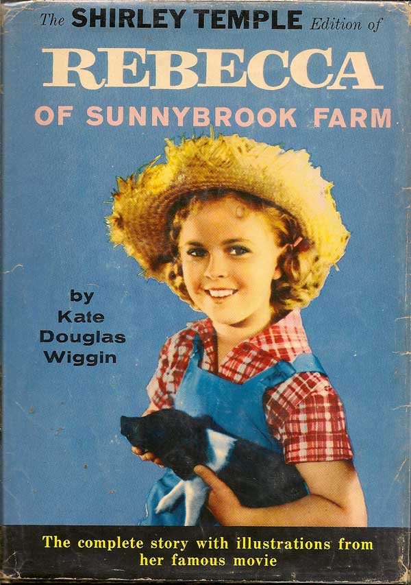 Item #004031 Rebecca of Sunnybrook Farm. KATE DOUGLAS WIGGIN.