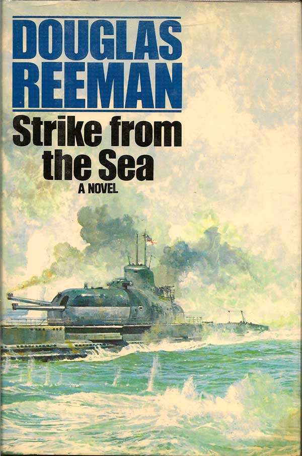 Item #004183 Strike from the Sea. DOUGLAS REEMAN