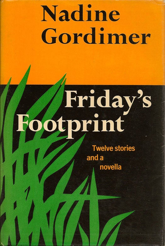 Item #004582 Friday's Footprint. NADINE GORDIMER.
