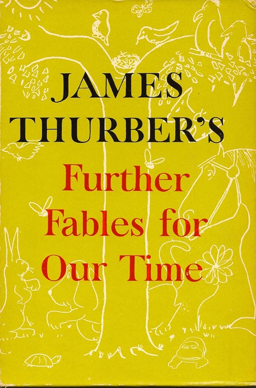 Item #004627 Further Fables For Our Time. JAMES THURBER.