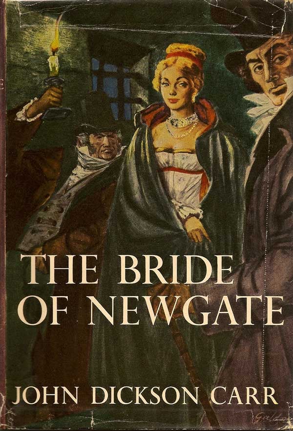 Item #004642 The Bride of Newgate. JOHN DICKSON CARR.