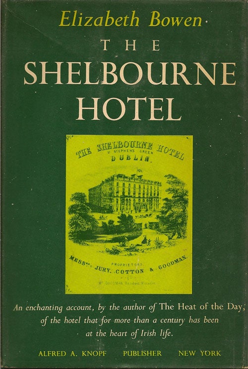 Item #004667 The Shelbourne Hotel. ELIZABETH BOWEN