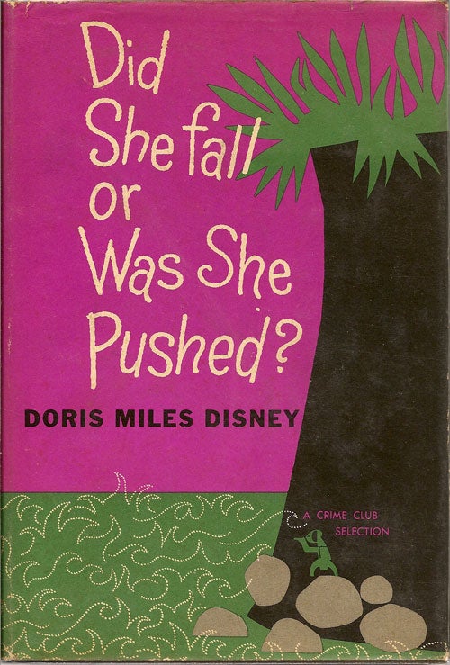 Item #004959 Did She Fall or Was She Pushed? DOROTHY M. DISNEY