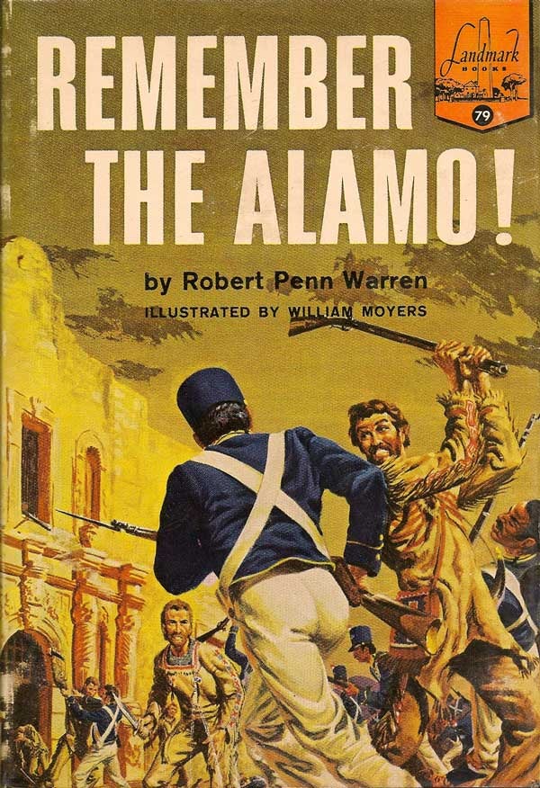 Item #005048 Remember the Alamo. ROBERT PENN WARREN.