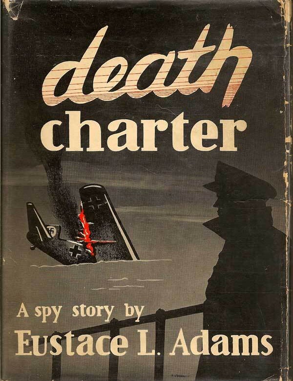 Item #005150 Death Charter. EUSTACE L. ADAMS