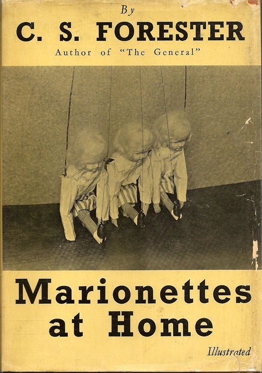 Item #005159 Marionettes at Home. C. S. FORESTER.