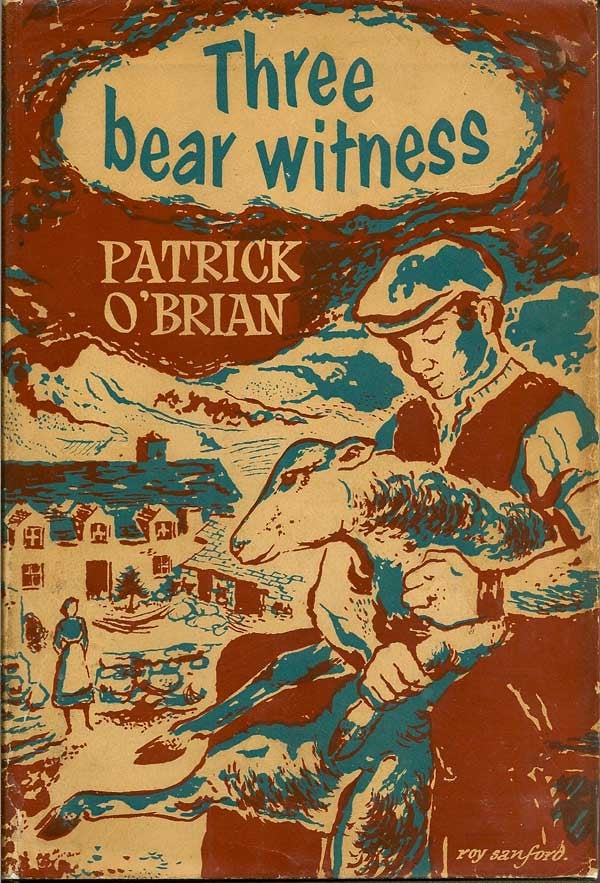 Item #005160 Three Bear Witness. PATRICK O'BRIAN.
