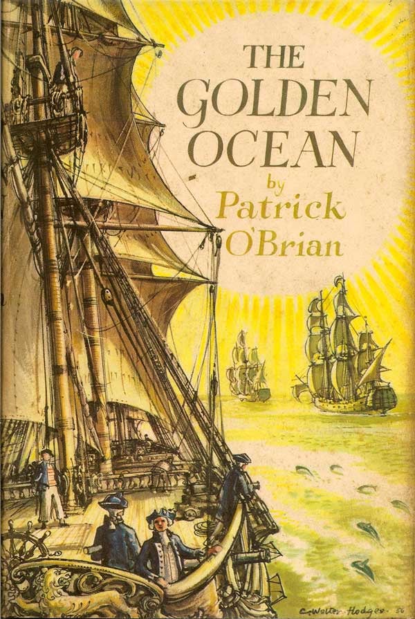 Item #005167 The Golden Ocean. PATRICK O'BRIAN.