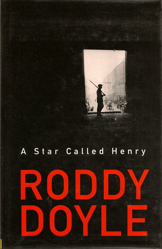 Item #005431 A Star Called Henry. RODDY DOYLE.