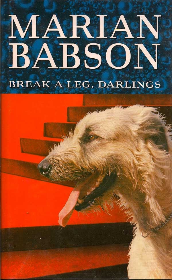 Item #005514 Break a Leg Darlings. MARIAN BABSON