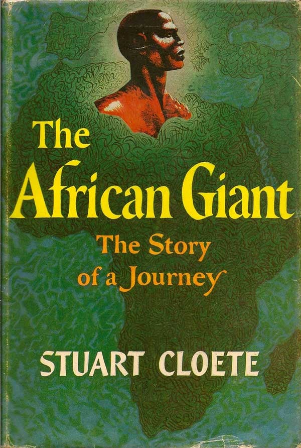 Item #005787 The African Giant. STUART CLOETE.