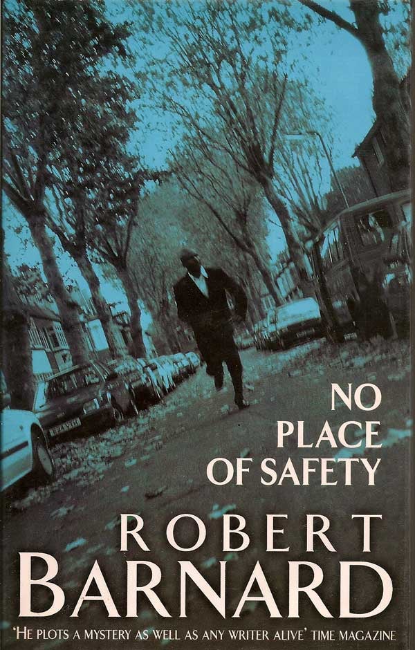 Item #006444 No Place of Safety. ROBERT BARNARD