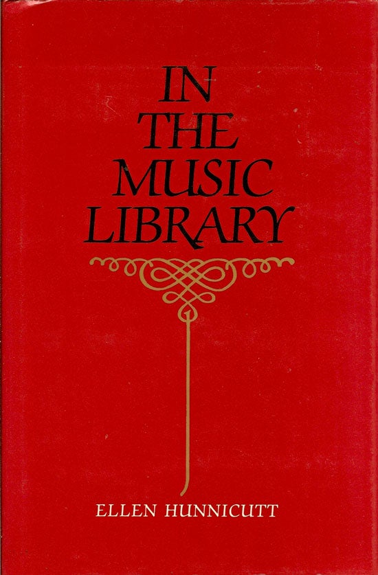 Item #006472 In the Music Library. ELLEN HUNNICUTT.