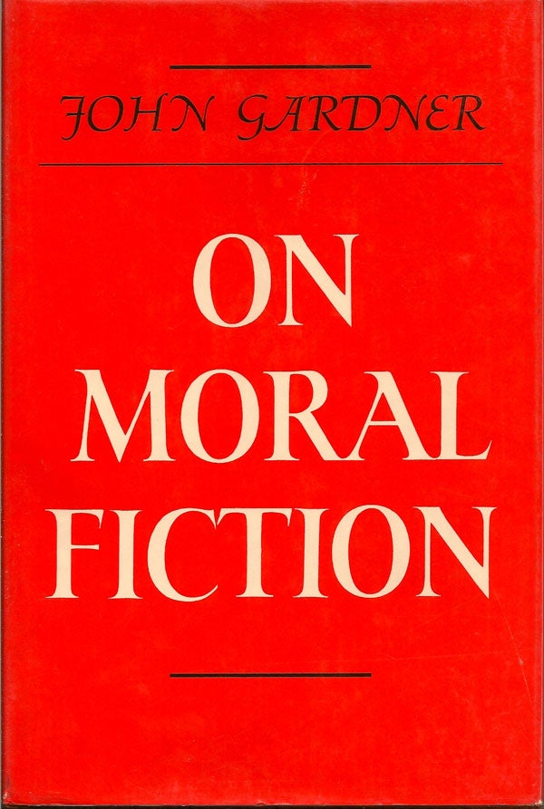 Item #006485 On Moral Fiction. JOHN GARDNER