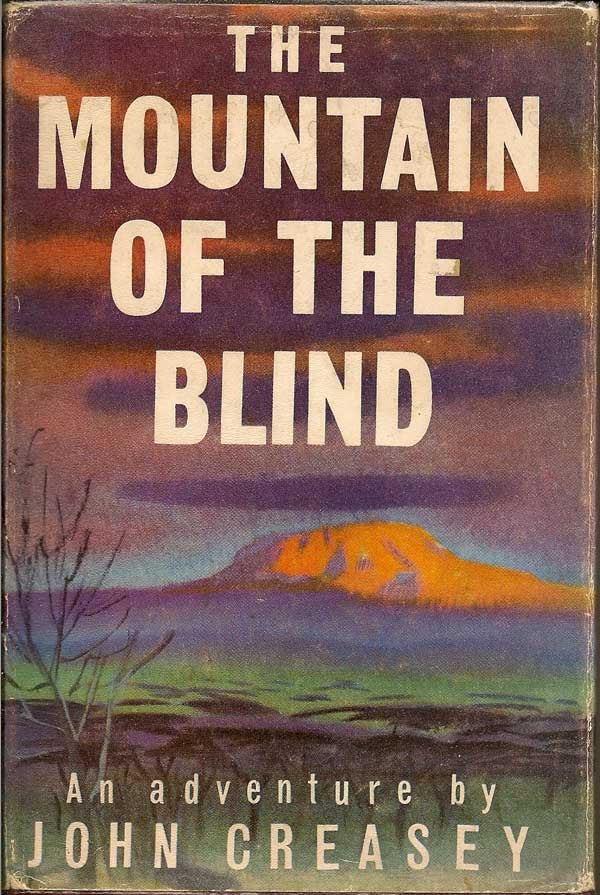 Item #006602 The Mountain of the Blind. JOHN CREASEY