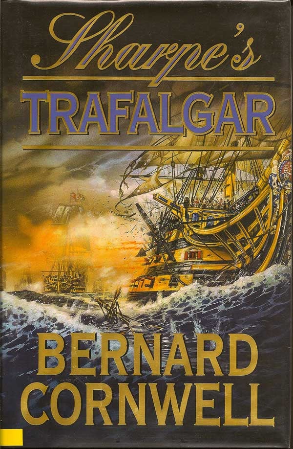 Item #006621 Sharpe's Trafalgar. BERNARD CORNWELL