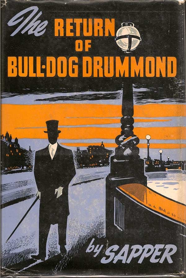 Item #000678 The Return of Bull-Dog Drummond. SAPPER