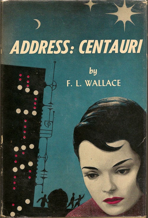 Item #007235 Address: Centauri. F. L. WALLACE
