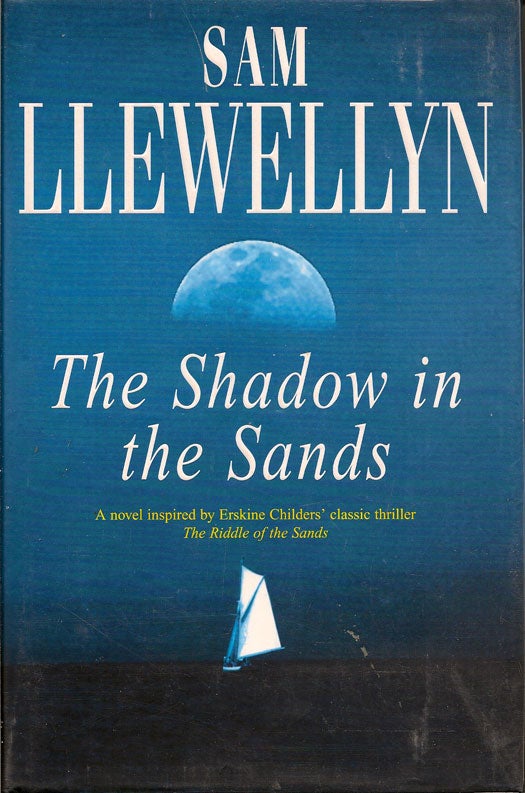 Item #007316 The Shadow in the Sands. SAM LLEWELLYN.