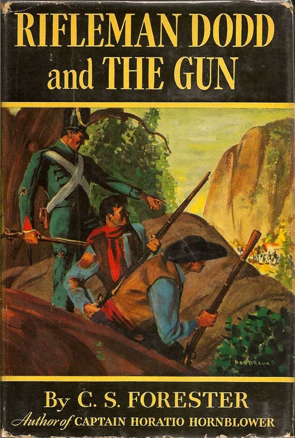 Item #007341 Rifleman Dodd and The Gun. C. S. FORESTER