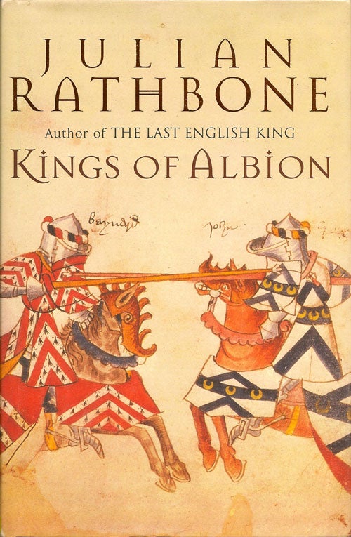 Item #008192 Kings of Albion. JULIAN RATHBONE