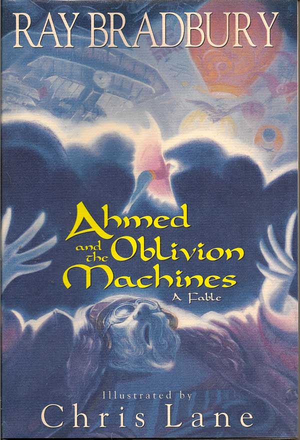 Item #008220 Ahmed and the Oblivion Machines. RAY BRADBURY