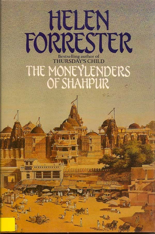 Item #008428 The Moneylenders of Shahpur. HELEN FORRESTER