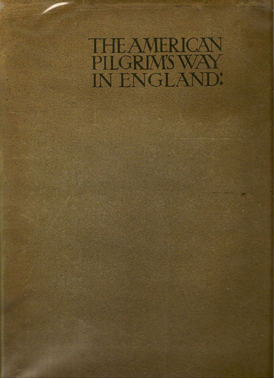 Item #008517 The American Pilgrim's Way in England. MARCUS B. HUISH