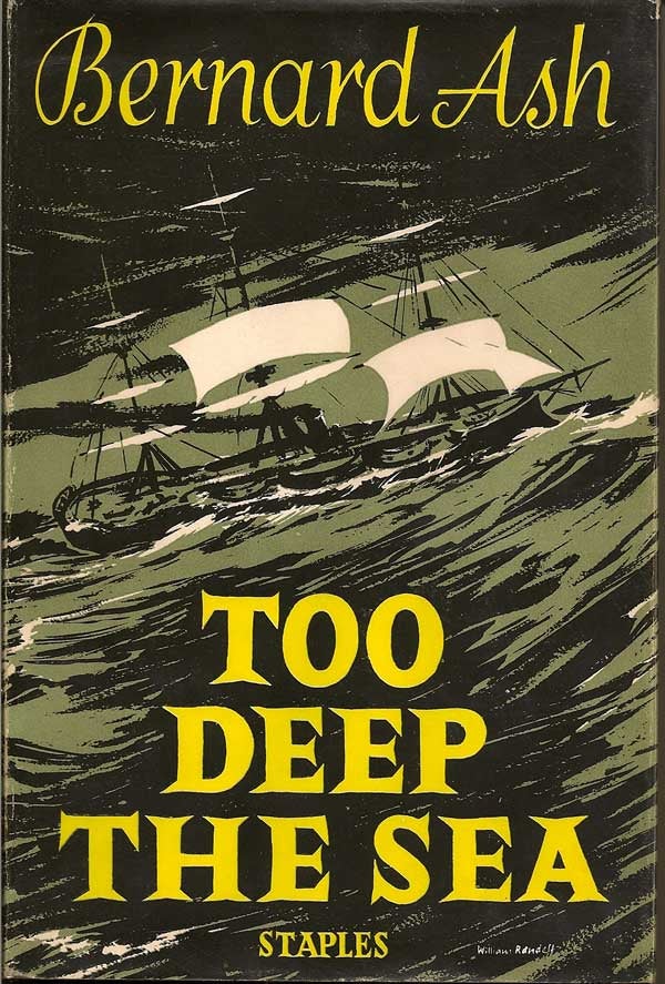 Item #008791 Too Deep the Sea. BERNARD ASH