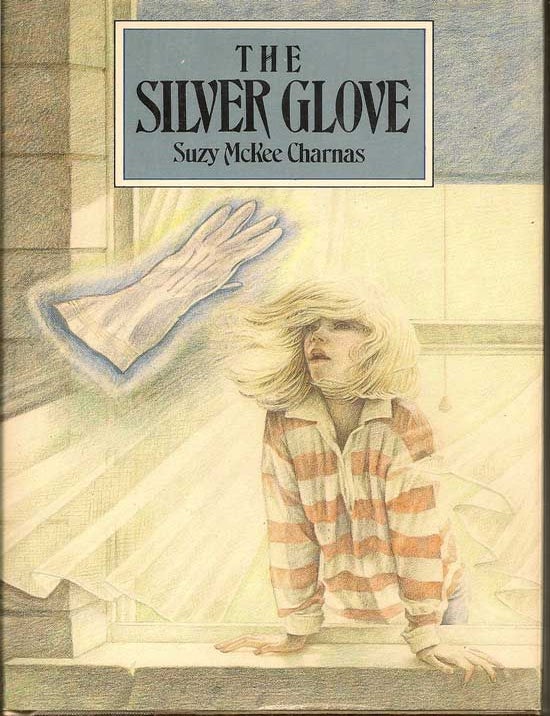 Item #008899 The Silver Glove. SUZY MCKEE CHARNAS.