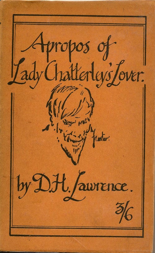 Item #009457 Apropos of Lady Chatterley's Lover. D. H. LAWRENCE.