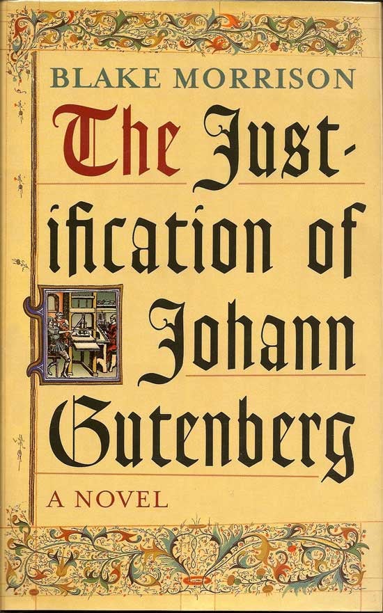 Item #009537 The Justification of Johann Gutenberg. BLAKE MORRISON