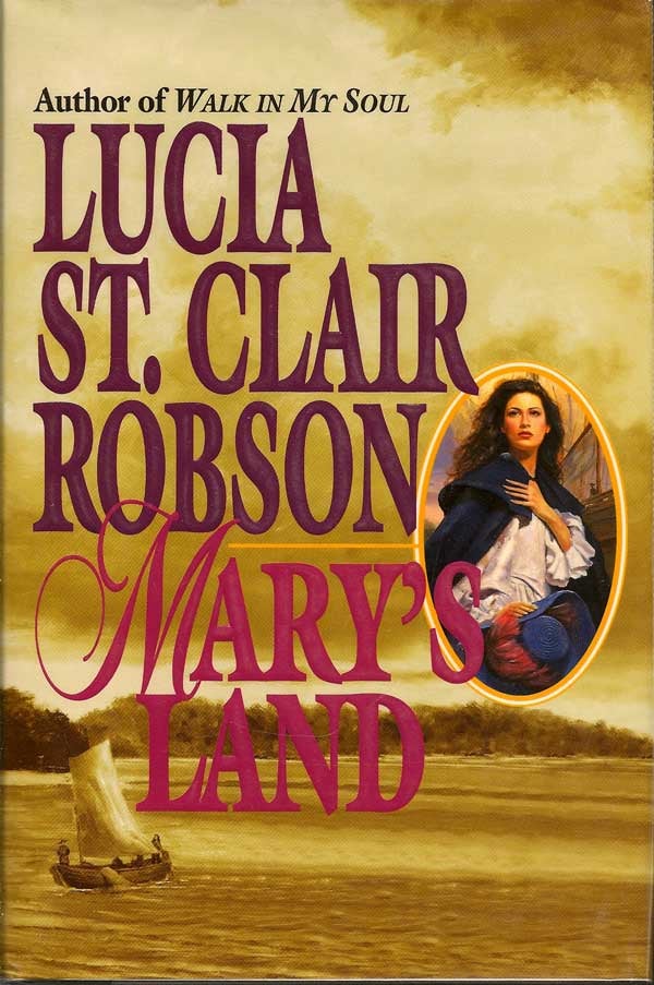 Item #000956 Mary's Land. LUCIA ST. CLAIR ROBSON