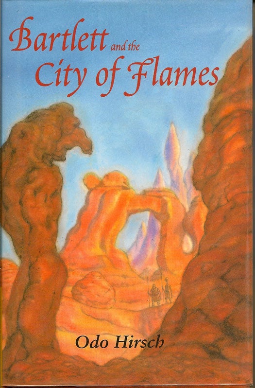 Item #009636 Bartlett and the City of Flames. ODO HIRSCH