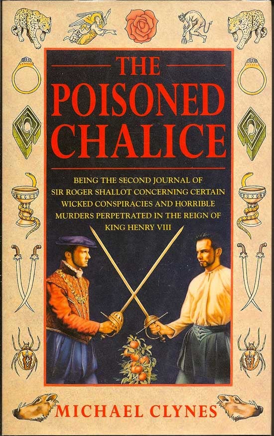 Item #009747 The Poisoned Chalice. MICHAEL CLYNES