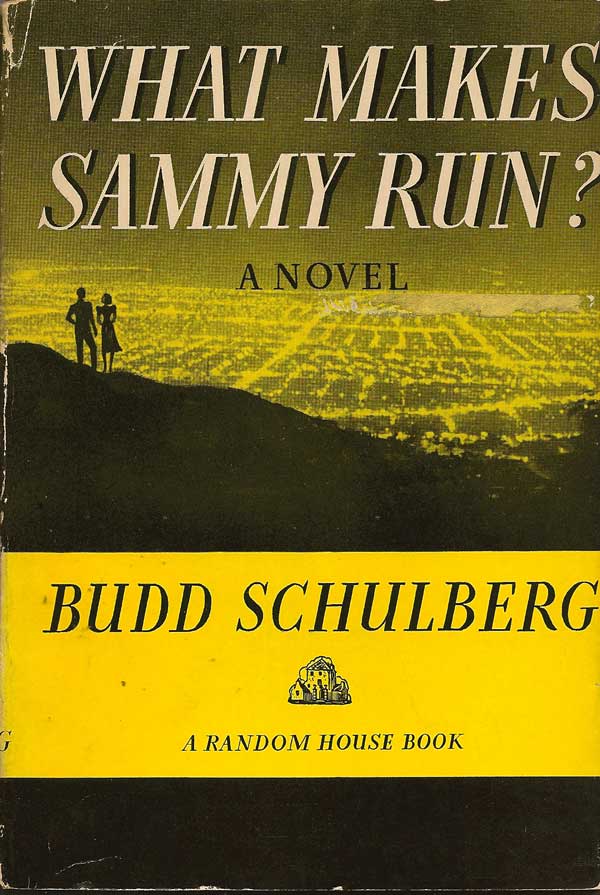 Item #009857 What Makes Sammy Run? BUDD SCHULBERG.