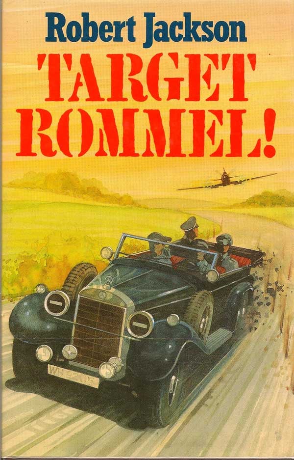 Item #009907 Target Rommel! ROBERT JACKSON